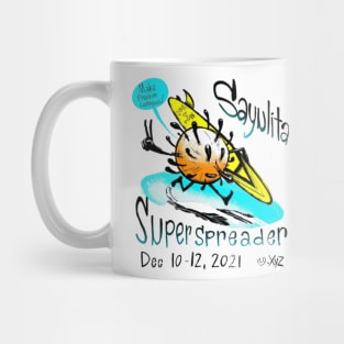 Sayulita Super Spreader Uly2 Mug